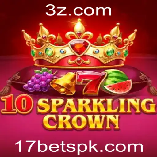 Descubra o Fascinante Mundo do Jogo 10SparklingCrown na Plataforma 17bet