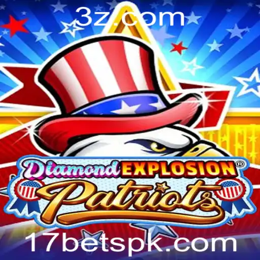 Explorando o Mundo de DiamondExplosionPatriots e a Plataforma 17bet