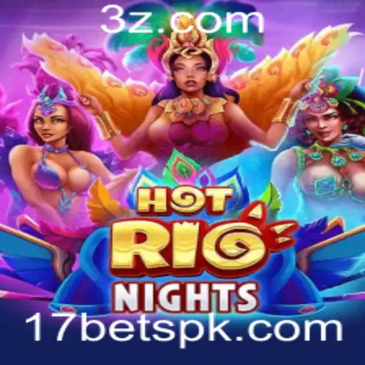 Explorando 'HotRioNights': Um Guia Completo para o Jogo de Cassino Influenciado por 17bet